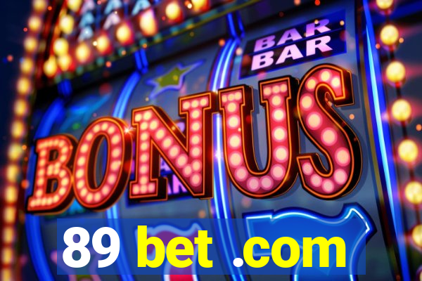 89 bet .com